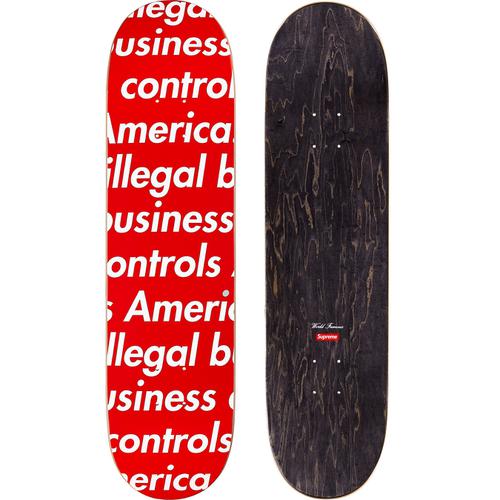 Supreme Illegal Business Skateboard (SS18) - $54