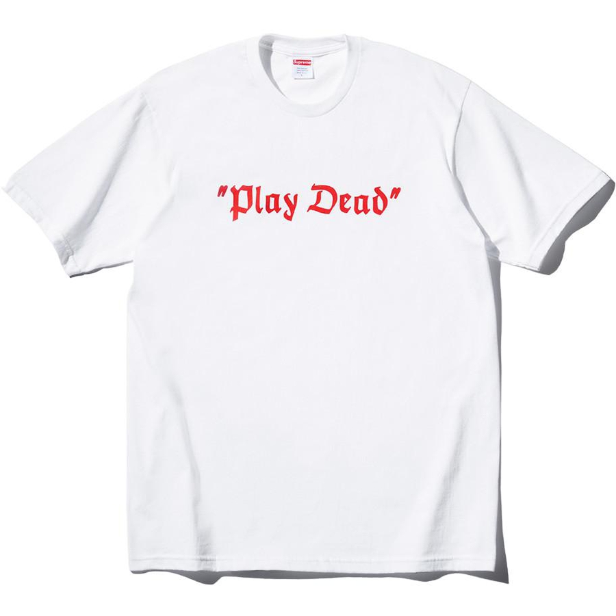 Supreme "Play Dead" Tee (FW22) - $40