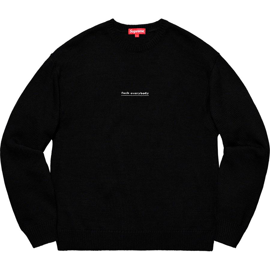 Supreme Fuck Everybody Sweater (SS19) - $148