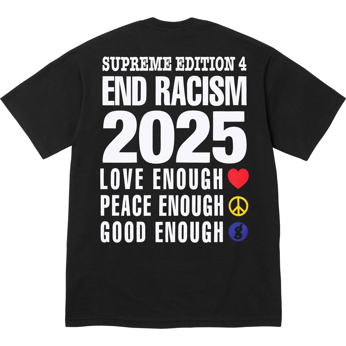 Supreme Supreme GOODENOUGH End Racism Tee (SS25) - Black - $48